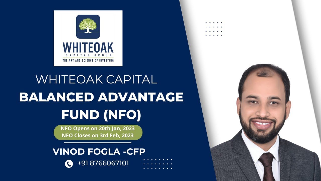 WhiteOak Capital Balanced Advantage Fund NFO White Oak Mutual Fund