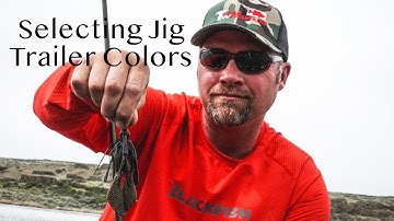 Luke Clausen: Selecting Jig Trailer Colors