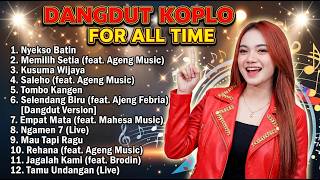 Nyekso Batin,Memilih Setia,Kusuma Wijaya,Saleho- FULL ALBUM DANGDUT KOPLO AJENG FEBRIA VIRAL TERBARU