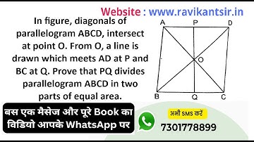 In figure, diagonals of parallelogram ABCD, intersect at point O. From O, a line is drawn which meet
