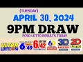 Lotto result today 9pm draw april 30 2024 658 649 642 6d swertres ez2 pcsolotto