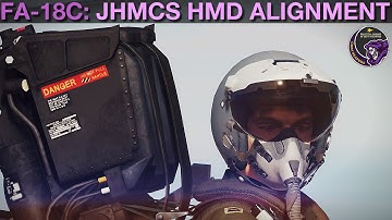 FA-18C Hornet: JHMCS HMD Alignment Tutorial | DCS WORLD