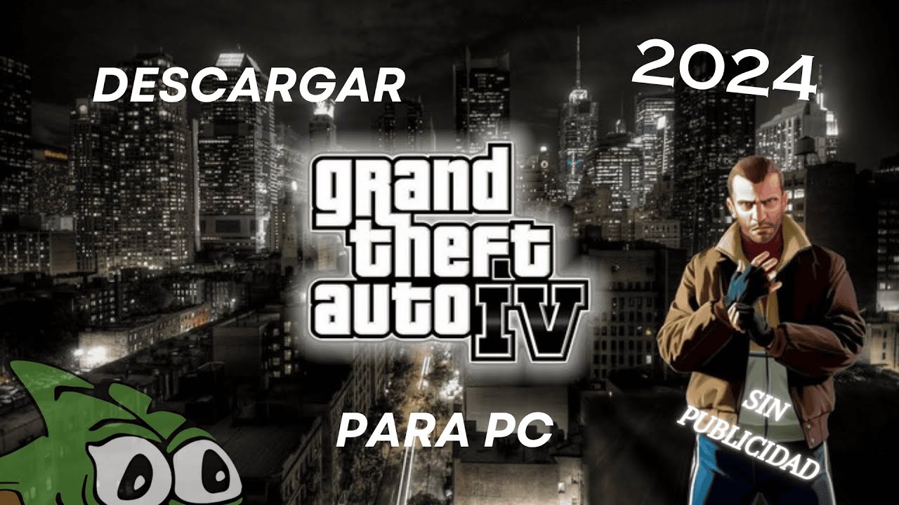 Como Descargar GTA IV Para Pc 2024 Sin Publicidad YouTube 