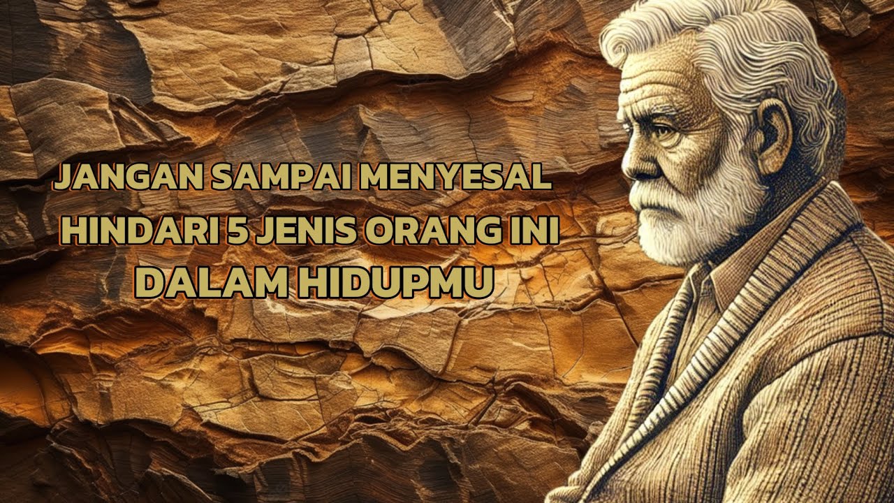 JANGAN SAMPAI MENYESAL HINDARI 5 JENIS ORANG INI DALAM HIDUPMU. - YouTube