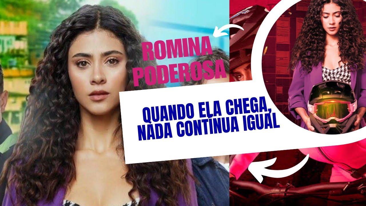 ROMINA PODEROSA: HISTÓRIA, PERSONAGENS E SEGREDOS DA SÉRIE 