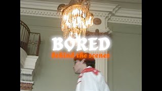 Spencer Sutherland - Bored  (Behind The Scenes)
