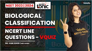 Biological Classification - NCERT Line Questions | NEET 2023-24 | NEET Biology | Vani Ma'am