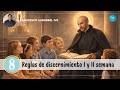 8 - Reglas de discernimiento I y II sem. - P Francesco Sarubbo - Ejercicios Espirituales para niños