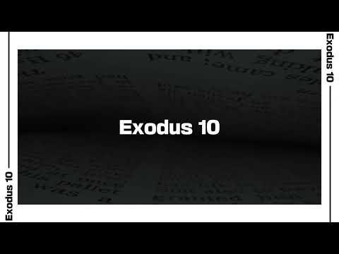 Exodus 10 Bible Reading | NIV