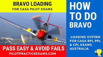 Bravo Loading System For CASA Pilot Exams RPL PPL CPL Flight Training, Pilot Exams & Learn To Fly