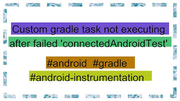 Custom gradle task not executing after failed 