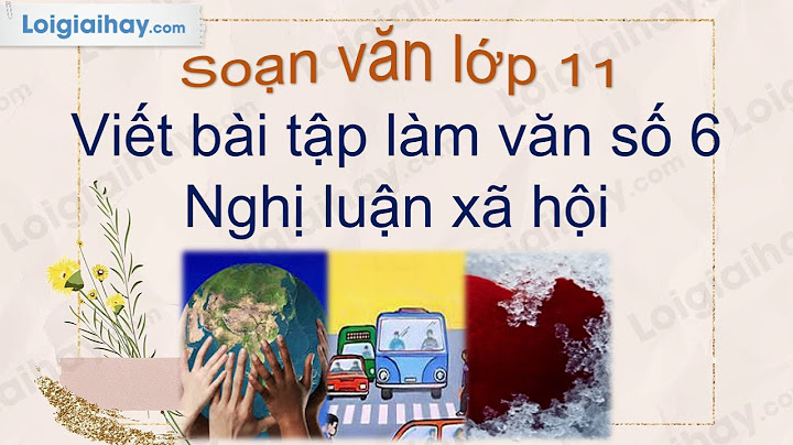 Giải bài tập ngữ văn 11 trang 14 và 35 năm 2024