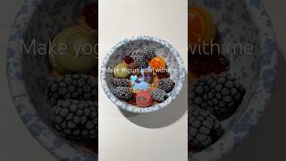 Make yogurt bowl with me #asmr #food #yogurtbowl #shorts #fyp #aesthetic #asmrfood