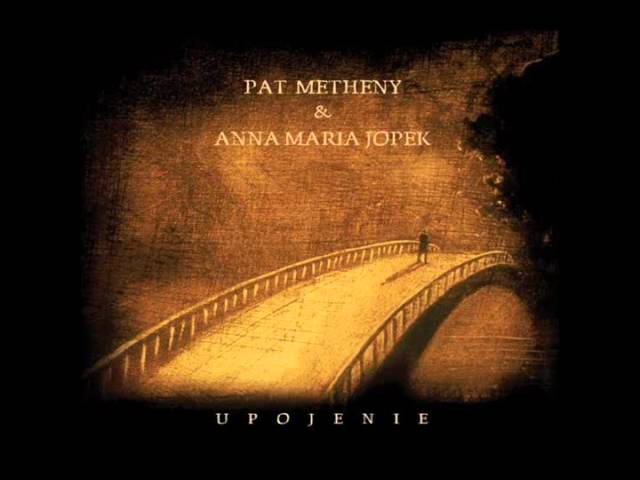 Pat Metheny & Anna Maria Jopek - Lulajże Jezuniu