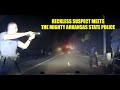 Extremely RECKLESS Suspect Meets the Mighty Arkansas State Police-ASP Don't PLAY!!!