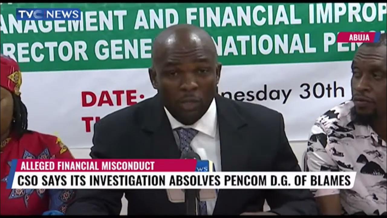 PENCom Director-General Cleared Of Alleged Financial Misconduct By CSO