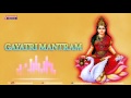 Gayatri Mantra Chanting Devotional Song - Goddess Saraswathi Bhakthi Songs