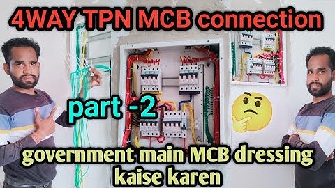 3 Phase MCB Connection || 4way Tpn mcb connection || government main mcb wiring kaise karen