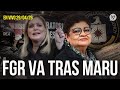 ¡FGR VA POR MARU CAMPOS! Fiscalía de Chihuahua ESCONDIÓ INFORMACIÓN