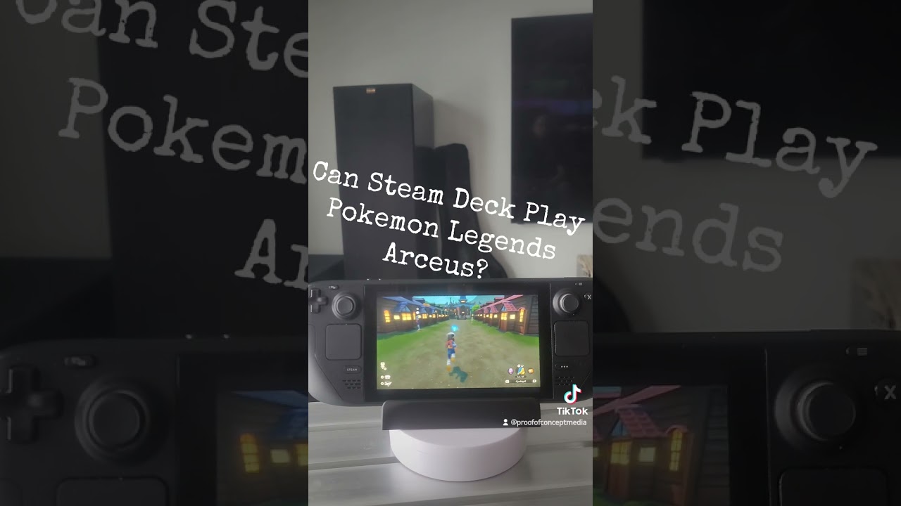 Can Steam Deck Play Pokémon Legends Arceus???