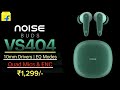 Noise buds vs 404 earbuds10mm drivers  eq modes  enc technology  50 hrs batteryfeatures  price