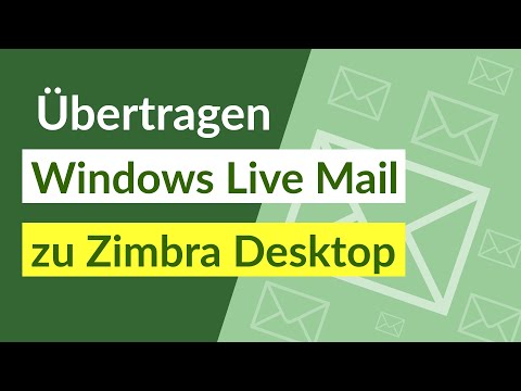 Übertragen Windows Live Mail zu Zimbra Desktop in loser Schüttung