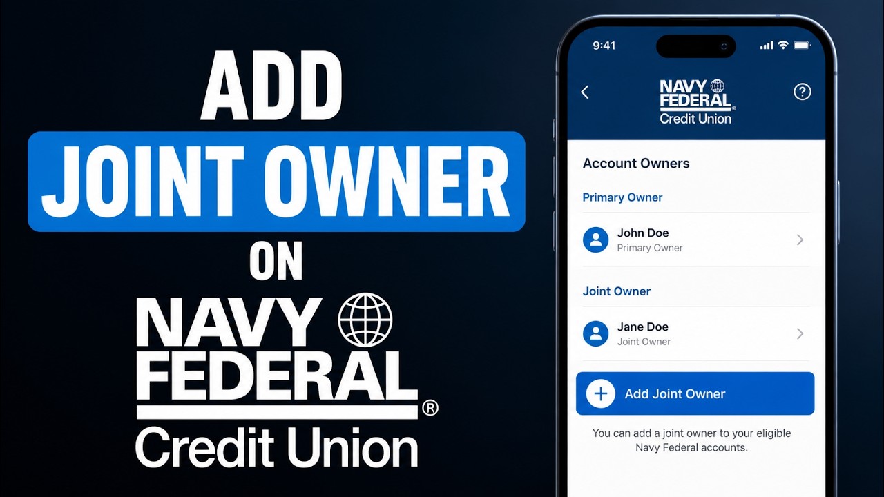 How to Add Joint Owner on Navy Federal | Navy Federal Joint Account ...