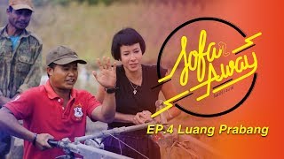 Sofa(r) Away  EP.4 Michelle, (LUANG PRABANG) Laos