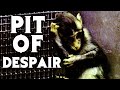The Pit Of Despair Experiment - Hell in a research lab