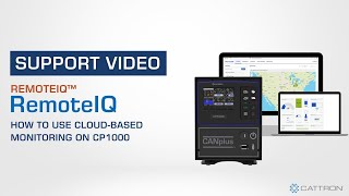 How to Use RemoteIQ™ Cloud-Based Monitoring Using LTE on a CANplus™ CP1000