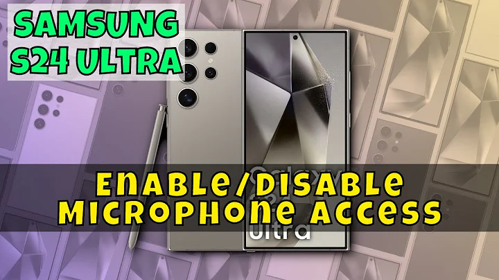 How to Enable/Disable Microphone Access On Samsung Galaxy S24 Ultra