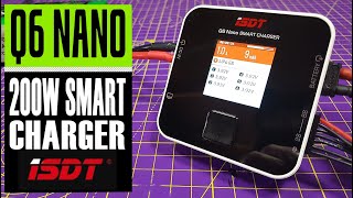 ISDT Q6 Nano 200W 8A Battery Charger // Full review // Great value - $28 £22