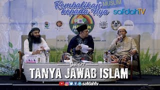 Tanya Jawab Islam (Sesi 04) - Ustadz Dr. Syafiq R. Basalamah, MA & Ustadz Badru Salam, Lc