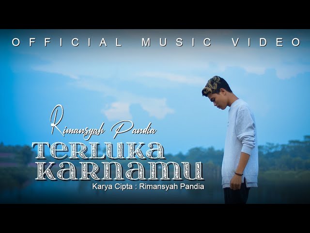 Lagu Slow Rock Melayu Terbaru 2021 | Rimansyah Pandia - Terluka Karnamu (Official Music Video) class=