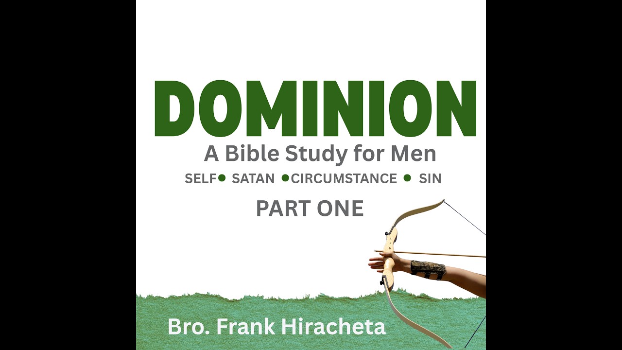 Dominion Bible Study Part 1 - Frank Hiracheta