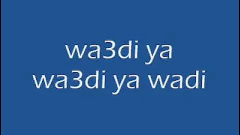 wa3di ya wa3di  وعدي يا وعدي