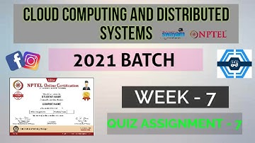 Cloud Computing And Distributed Systems | Week 7 Answers 2021 | NPTEL ||