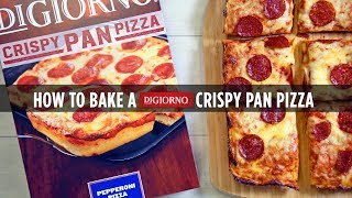 How-To Bake a DiGiorno Crispy Pan Pizza