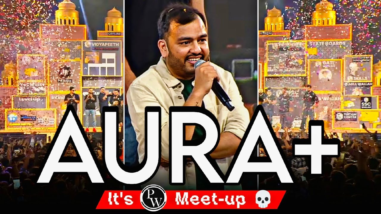 It's PW Meet-up ☠️ AURA+++