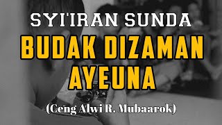 NADZOMAN SUNDA | BUDAK DI ZAMAN AYEUNA