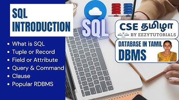 1.2 SQL Introduction தமிழில் | Define Tuple, field, relation| what is query, clause|Popular RDBMS