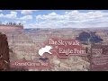 Grand Canyon Skywalk, Eagle Point - Grand Canyon West 4K