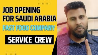 Urgently Required for Fast Food Company - Saudi Arabia | Service Crew Job Requirements