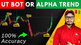 UT Bot OR Alpha trend | 100% Accuracy 🔥| GrowFx Bots