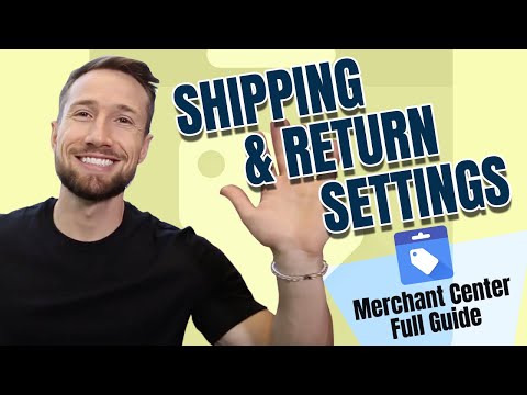 How to Set Up Shipping and Returns Settings in Google Merchant Center