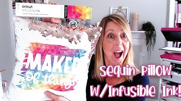 Make a Sequin Pillow with Cricut Infusible Ink!