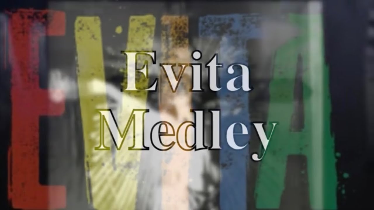Evita Musical Medley