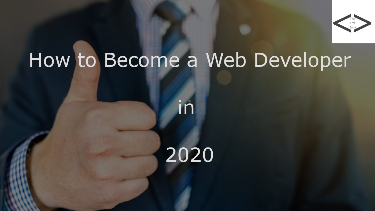 How to Become a Web Developer in 2020 - YouTube