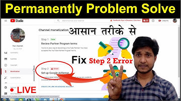 Monetization step 2 Error fix Kaise Kare | Adsence step 2 error Kaise Fix Kare Hindi 2021