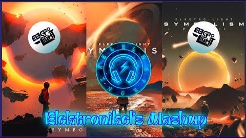 Electro-Light - Symbolism pt.I ~ Symbolism pt.II ~ Symbolism pt.III | Elektronikel